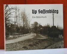 Fennenkötter, Hans Christoph:  Up Sassenbiärg. Ein Bilderbuch. Herausgegeben vom  Heimatverein Sassenberg. Zusammengestellt von Hans Christoph Fennenkötter. (Up Sassenbiärg ; H. 18) 