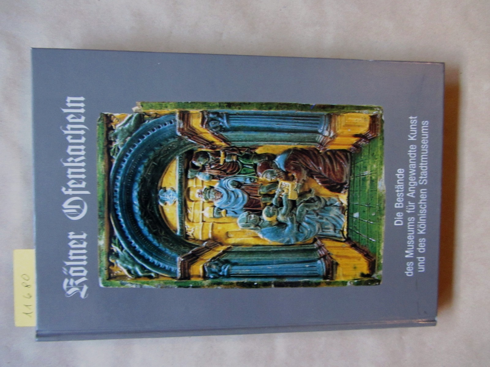 Unger, Ingeborg:  Kölner Ofenkacheln. Die Bestände des Museums für Angewandte Kunst und des Kölnischen Stadtmuseums. 