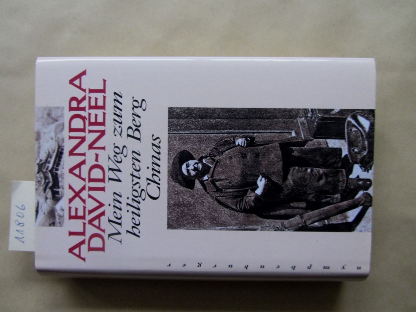 David-Neel, Alexandra:  Mein Weg zum heiligsten Berg Chinas. Aus dem Französischen von Dagmar Türck-Wagner. 