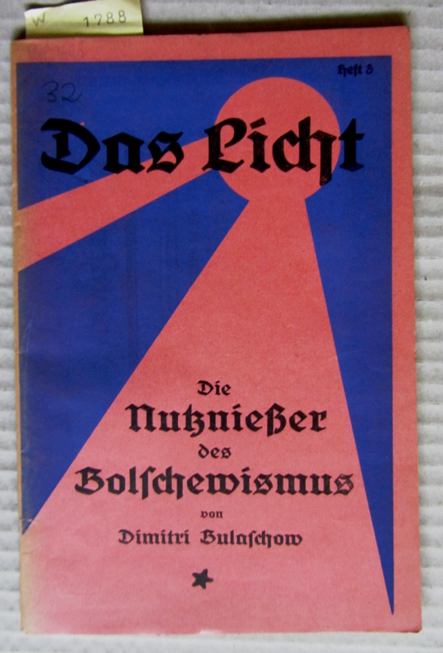 Bulaschow, Dimitri:  Die Nutznießer des Bolschewismus. ("Das Licht", Heft 3) 