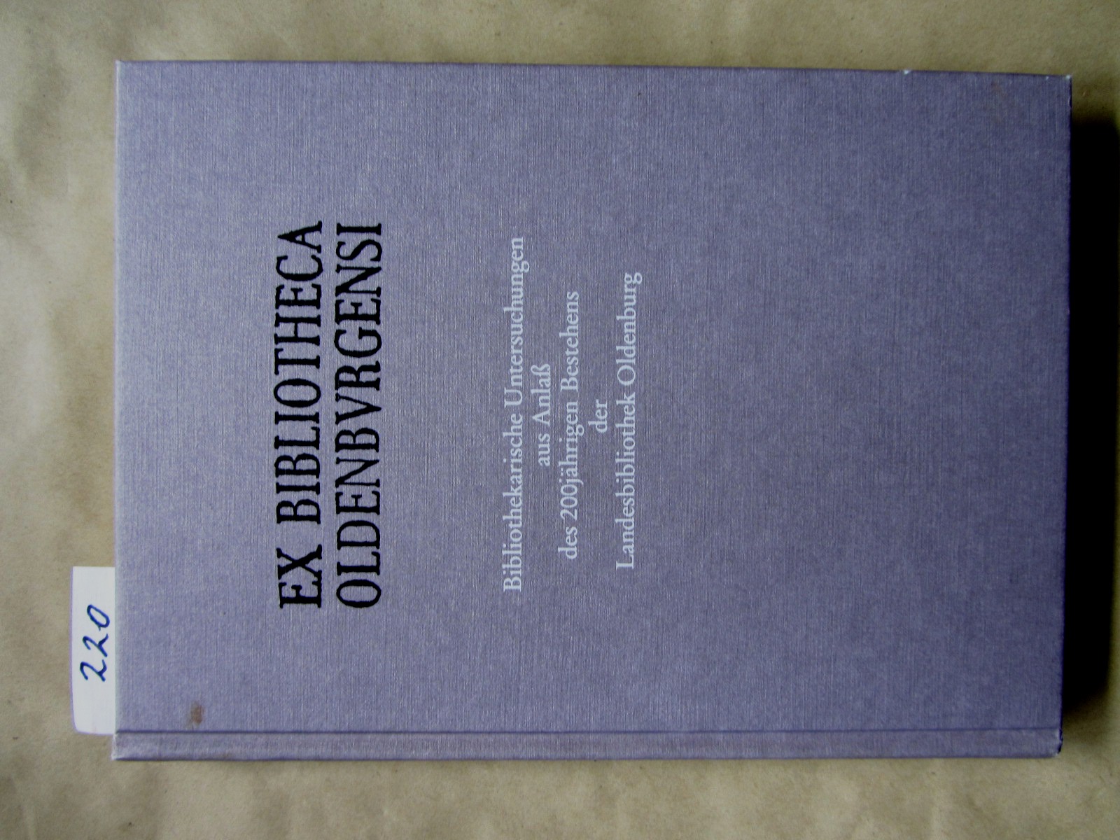 Koolman, Egbert (Hrsg.):  Ex Bibliotheca Oldenburgensi. Bibliothekarische Untersuchungen aus Anlaß des 200jährigen Bestehens der Landesbibliothek Oldenburg. ("Schriften der Landesbibliothek Oldenburg", 26) 