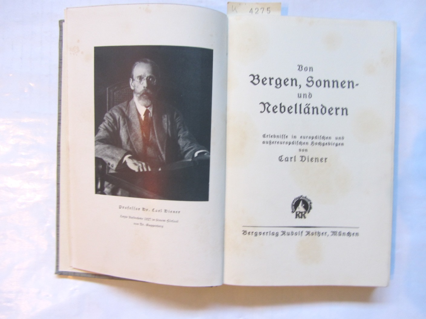 Diener, Carl:  Von Bergen, Sonnen- und Nebelländern. Erlebnisse in europäischen und außereuropäischen Hochgbirgen. ("Große Bergsteiger") 