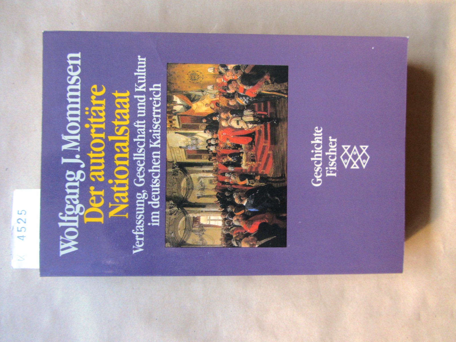 Mommsen, Wolfgang J.:  Der autoritäre Nationalstaat. Verfassung, Gesellschaft und Kultur im deutschen Kaiserreich. (FTB 10525) 