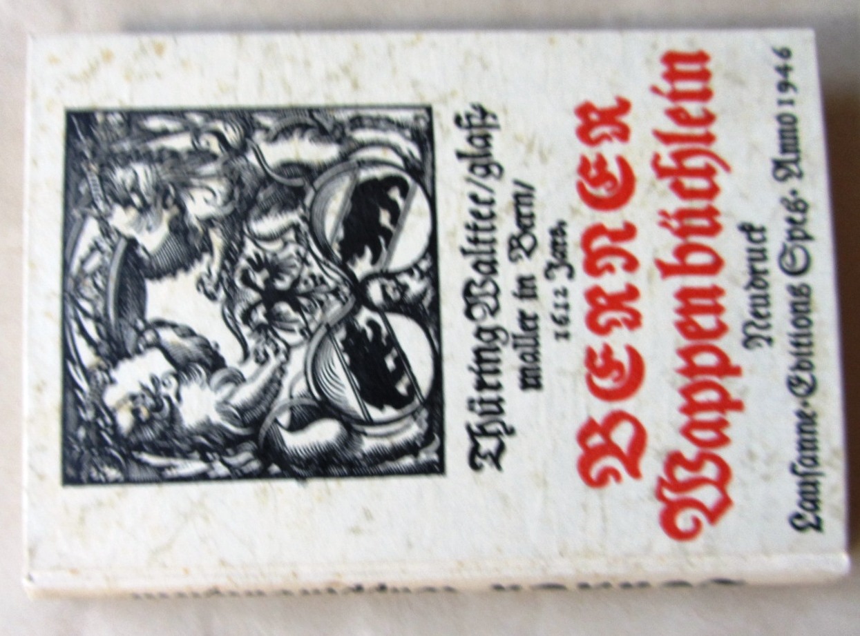 Thüring, Waltter:  Berner Wappenbüchlein. Neudruck der Ausgabe von 1612. 