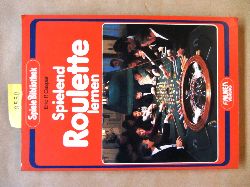 Caspar, Eric P.:  Spielend Roulette lernen. ("Spiele-Bibliothek") 