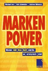 Jary, Michael, Dirk Schneider und Andrew Wileman:  Marken-Power. Warum Aldi, Ikea, H&M und Co. so erfolgreich sind. (Retail power plays) Aus dem Englischen. 