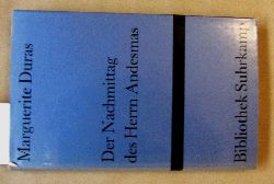 Duras, Marguerite:  Der Nachmittag des Herrn Andesmas. Aaus dem Franzsischen von Walter Boehlich. ("Bibliothek Suhrkamp", 109) 