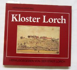 Wanner, Peter (Red.):  Kloster Lorch. Bau- und Kunstgeschichte.  Hrsg. von der Stadt Lorch. 