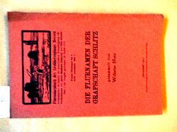 Hotz, Wilhelm:  Die Flurnamen der Grafschaft Schlitz. ("Flurnamenbuch des Groherzogtums Hessen hrsg. im Auftrag der hessischen Vereinigung fr Volkskunde", Provinz Oberhessen Bd. V, Kreis Lauterbach, Heft 1) 