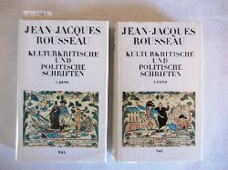 Rousseau, Jean-Jacques:  Kulturkritische und politische Schriften in 2 Bnden. 