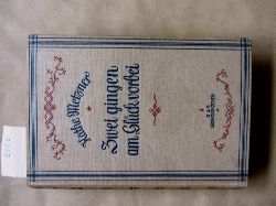 Metzner, Kthe:  Zwei gingen am Glck vorbei. Roman. Nur 2. Band apart! ("Das Lesekrnzchen", 106) 