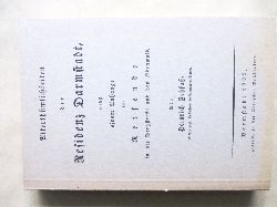 Zehfuss, Heinrich:  Alterthmlichkeiten der Residenz Darmstadt nebst einem Anhange fr Reisende in die Bergstrae und den Odenwald. NACHDRUCK der Ausgabe Darmstadt 1822. 