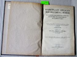 Wymer, Joseph E.:  Marktplatz-Anlagen der Griechen u. Rmer mit besonderer Bercksichtigung des rmischen Forumbaues in den Provinzen. Von der Knigl. Schs. Technischen Hochschule zu Dresden zur Erlangung der Wrde eines Doktor-Ingenieurs genehmigte Dissertation. 