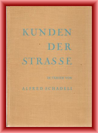 Schädeli, Alfred  Kunden der Strasse. Diesseits und jenseits in Versen. 