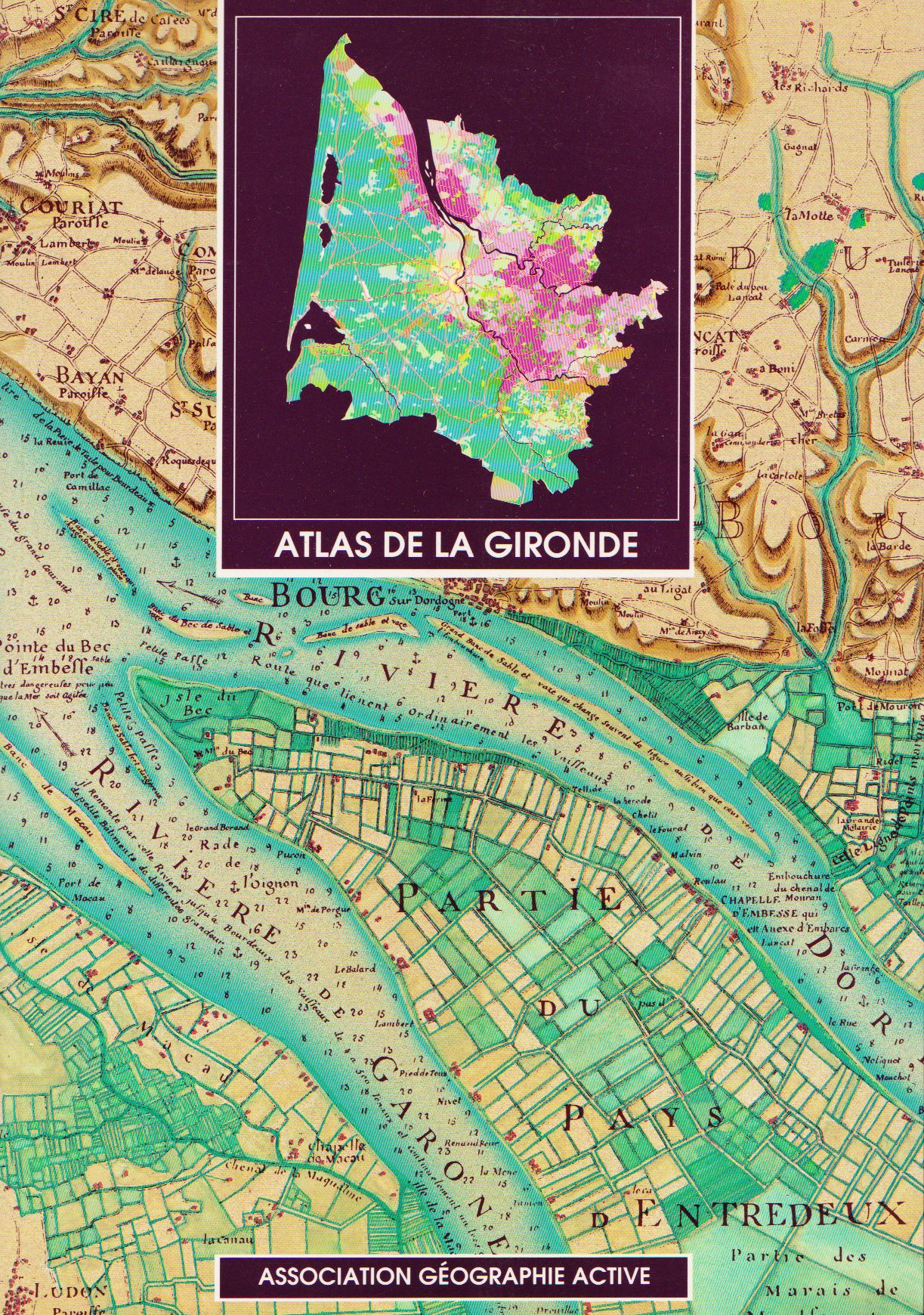 Ranoux, Patrick / Talazac, Guy  Atlas de la Gironde 