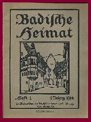 Wingenroth, M. (Hrsg.)  Badische Heimat. Zeitschrift fr Volkskunde, lndliche Wohlfahrtspflege, Heimat- und Denkmalschutz. 1. Heft. 1. Jahrgang. 1914. 