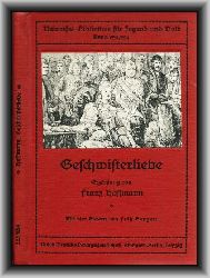 Hoffmann, Franz  Geschwisterliebe. Erzhlung. 