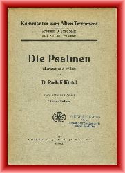 Kittel, Rudolf  Die Psalmen. bersetzt und erklrt von D. Rudolf Kittel. 