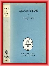 Eliot, George  Adam Bede. With an Introduction by Gerald Bullett. 