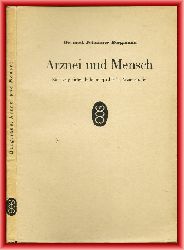 Bergmann, Johannes  Arznei und Mensch. Eine vergleichende homopathische Arzneistudie. 