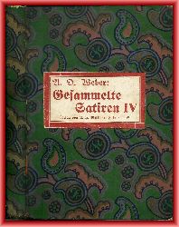 Weber, Alexander Otto  Gesammelte Satiren 1903-1913. Band IV: Politika. 