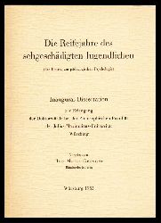 Gessner, Hans-Maria  Die Reifejahre des sehgeschdigten Jugendlichen. Ein Beitrag zur pdagogischen Psychologie. 