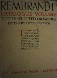 Benesch, Otto  A Catalogue of Rembrandt