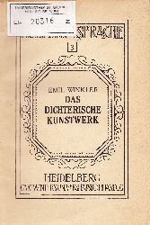 Winkler, Emil  Das dichterische Kunstwerk 