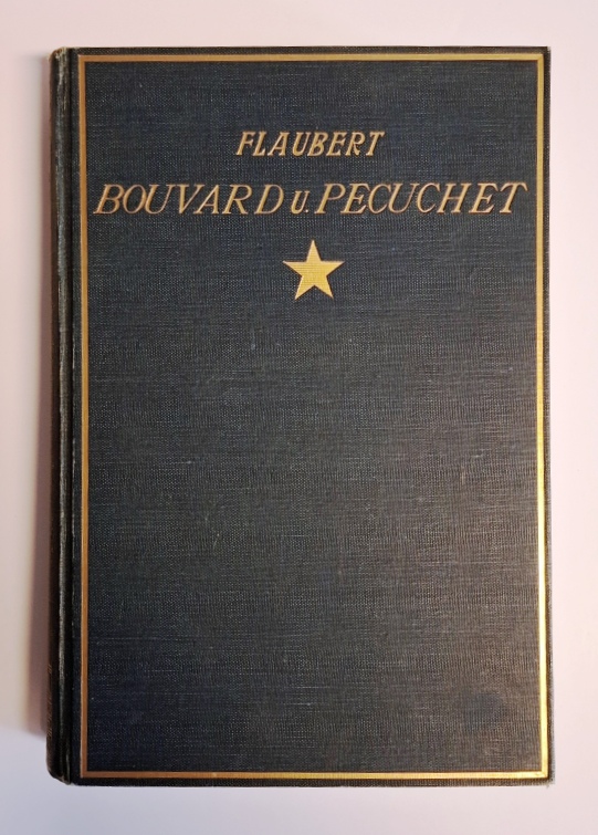 Flaubert, Gustave  Bouvard und Pecuchet. 