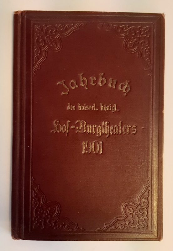 Männel, Lina (Hg.)  Jahrbuch des kaiserl. königl. Hof-Burgtheaters für das Jahr 1901. 