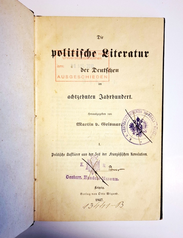 Geismar, Martin v. (d. i. Bauer, Edgar - Hrsg.)  Die politische Literatur der Deutschen im achtzehnten Jahrhundert. I. Politische Aufklärer aus der Zeit der Französischen Revolution. 