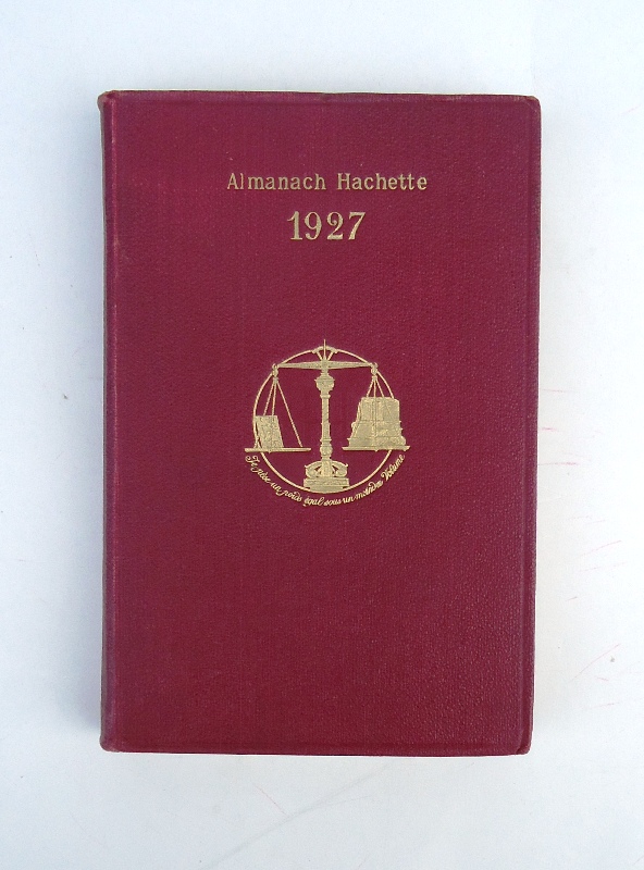   Almanach Hachette. Petite Encyclopédie Populaire de la Vie Pratique. 1928 (34ème Année). Édition Simple. 