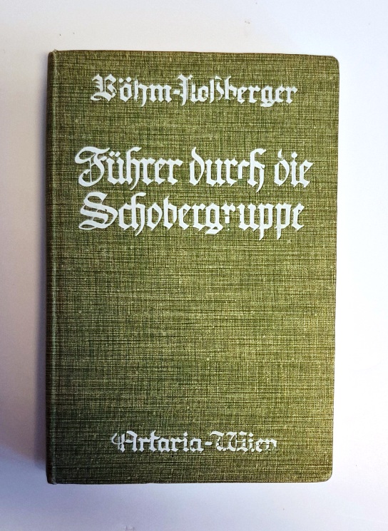 Böhm, Otto / Adolf Roßberger:  Führer durch die Schobergruppe. 