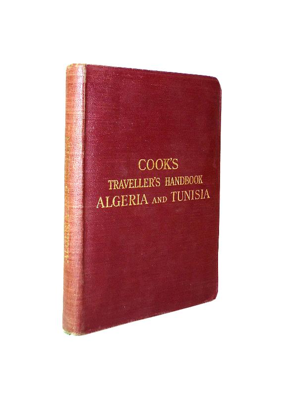 Algeria - Cook  Cook´s Traveller's Handbook to Algeria and Tunisia. 