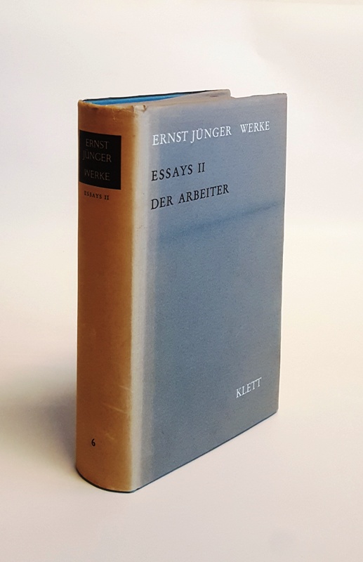 Jünger, Ernst  Essays II. Der Arbeiter. 