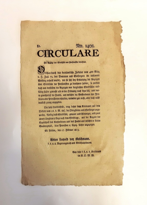 St. Pölten - Roschmann, Anton Leopold von  Circulare vom 27. Februar 1813, Nro 1408/81: "Die Anzeige der Sterbfälle von Pensionisten betreffend". 