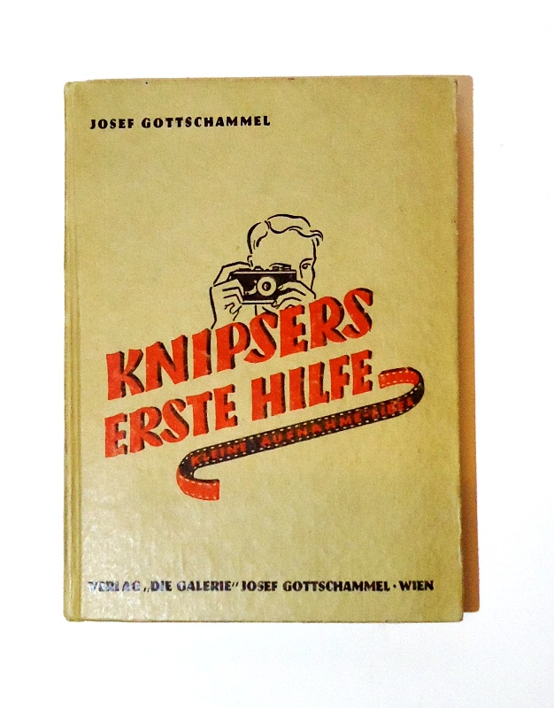 Fotografie - Gottschammel, Josef  Knispers Erste Hilfe. Kleine Aufnahme Fibel. 