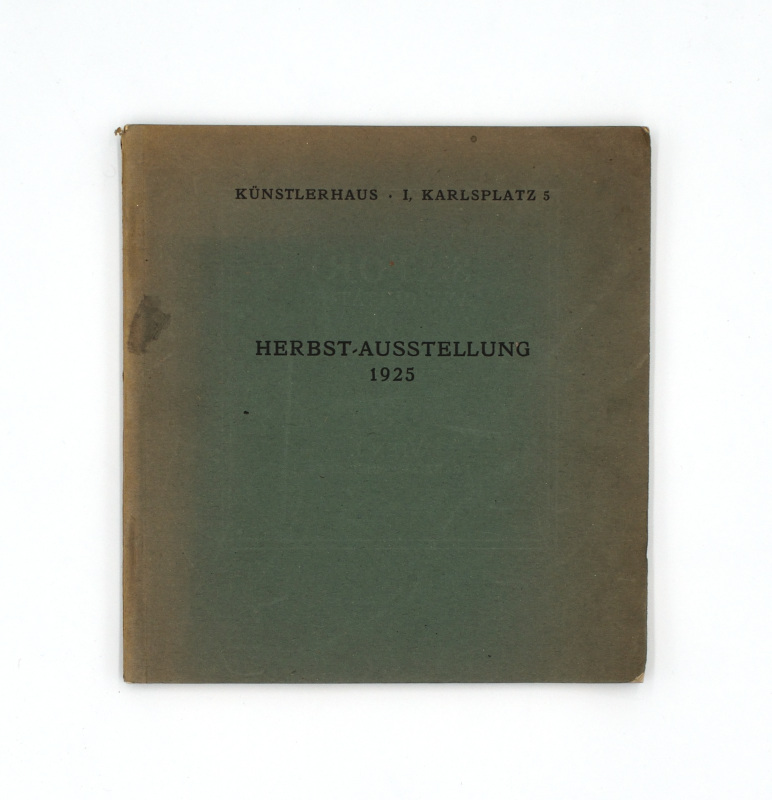 Künstlerhaus Wien  Herbst-Ausstellung 1925. 