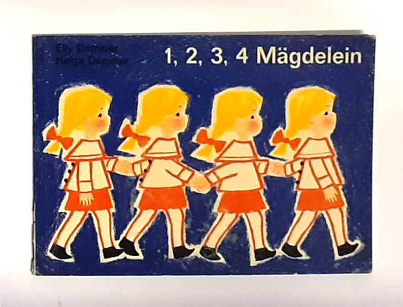 Demmer, Elly / Demmer, Helga  1, 2, 3, 4 Mägdelein. 
