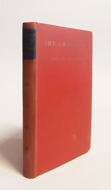 Kürnberger, Ferdinand  Der Amerikamüde. Amerikanisches Kulturbild. 