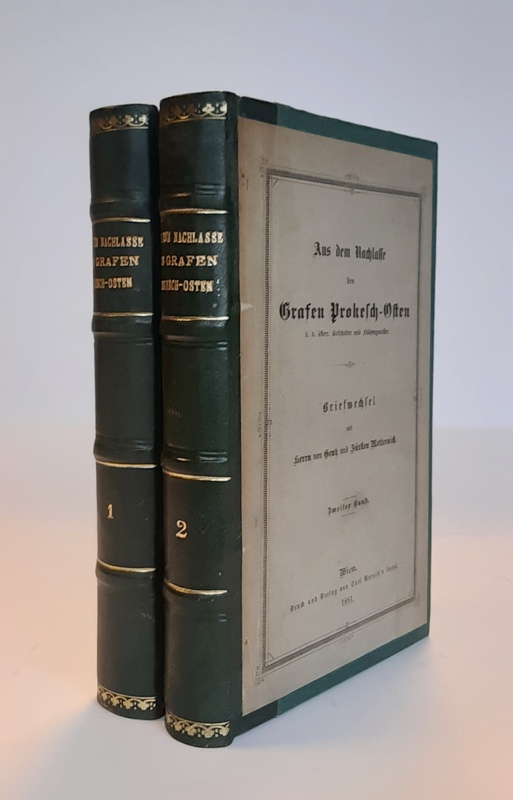 Prokesch von Osten, Anton / Metternich / Gentz  Aus dem Nachlasse von Prokesch-Osten -, Briefwechsel mit Herrn von Gentz und Fürsten Metternich. 1. und 2 Band. 