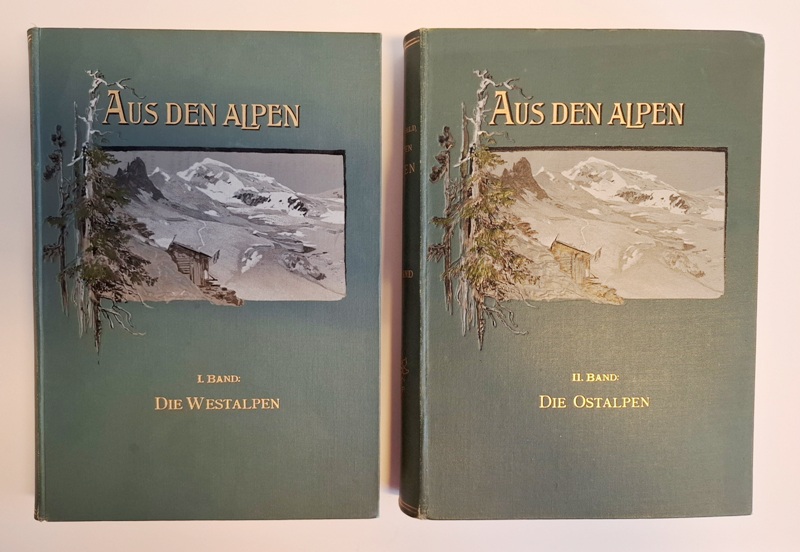 Lendenfeld, Robert von  Aus den Alpen. 1. Band: Die Westalpen. 2. Band: Die Ostalpen. 