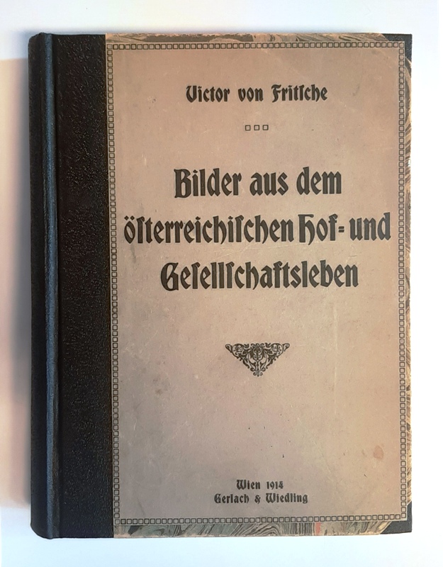 Fritsche, Victor von  Bilder aus dem österreichischen Hof- und Gesellschaftsleben. 