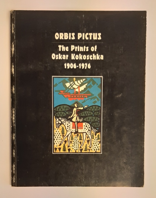 Kokoschka - Selected from the collection of Reinhold  Orbis Pictus The Prints of Oskar Kokoschka 1906-1976. 