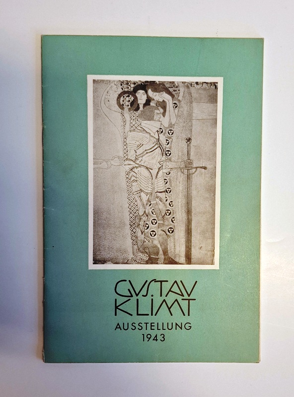 Klimt - Ausstellungshaus Friedrichstraße, ehemalige Secession  Gustav Klimt. Ausstellung 7. Februar bis 7. März 1943. 