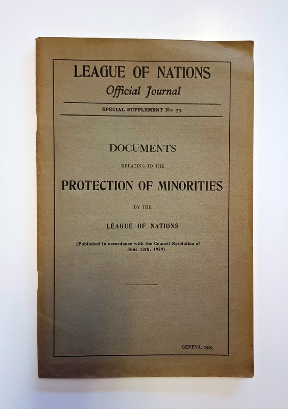 (Völkerbund) - League of Nations  Official Journal. Special supplement No. 73: DOCUMENTS RELATING TO THE PROTECTION OF MINORITIES BY THE LEAGUE OF NATIONS. 