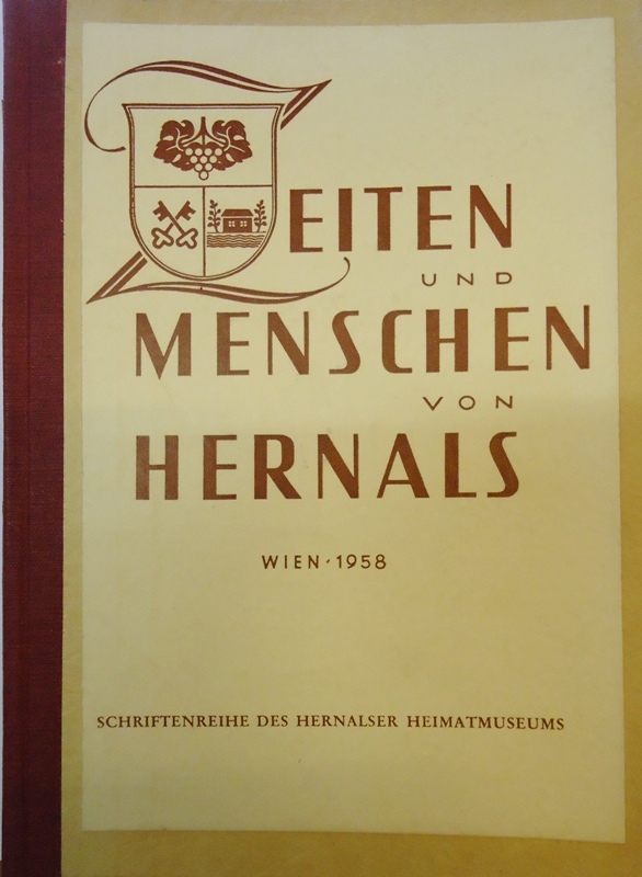 Hernals - Hernalser Heimatmuseum (Hg.)  Zeiten und Menschen von Hernals. 