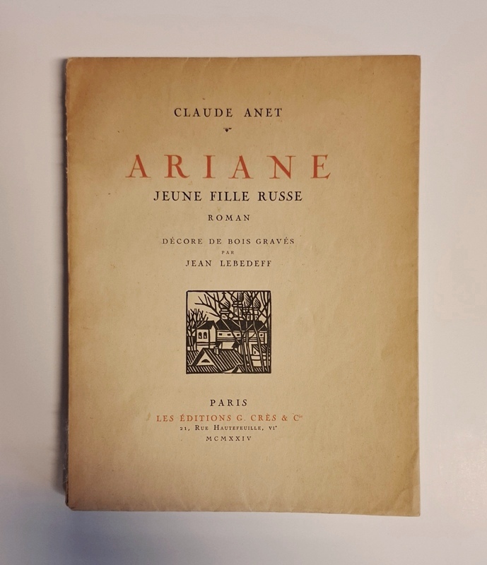 Anet, Claude (d.i. Jean Schopfer)  Ariane. Jeune fille russe. Roman. Décore de bois gravés par Jean Lebedeff. 