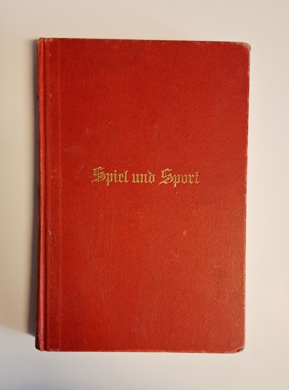 Allihn, M. / Becker, M. / Bendt, Franz u.a.  Spiel und Sport. Mit reich illustrierten Beiträgen. 