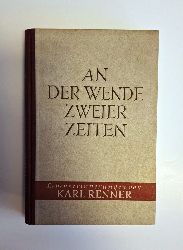 Renner, Karl  An der Wende zweier Zeiten. Lebenserinnerungen. Zweite Auflage. 